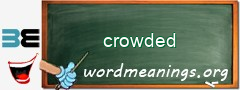 WordMeaning blackboard for crowded